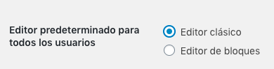  como cambiar el nuevo editor de WordPress por el editor clásico