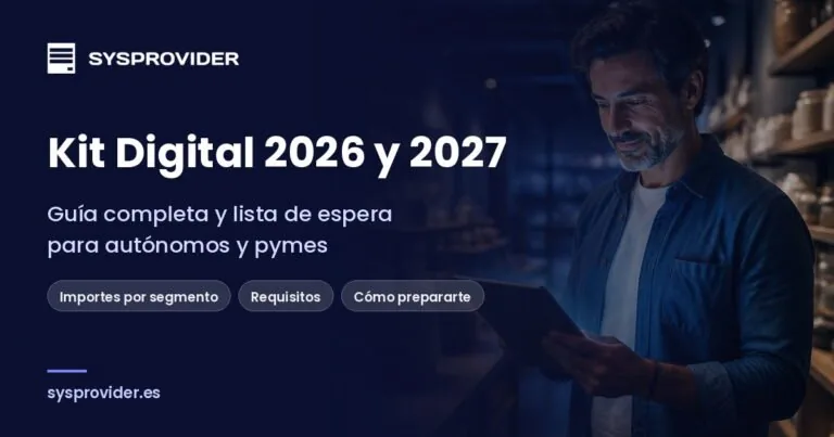 Guía Kit Digital 2026 y 2027 de Sysprovider, agente digitalizador homologado