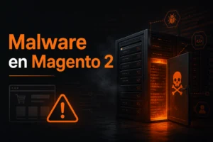 Eliminar malware en Magento 2 hackeado