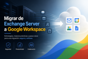 Migrar correo corporativo de Exchange Server on-premise a Google Workspace en la nube