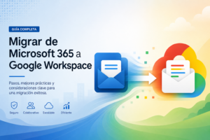 Guía para migrar correo, calendario y contactos de Microsoft 365 a Google Workspace con Sysprovider
