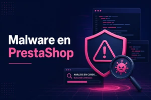 Síntomas de malware en PrestaShop hackeado